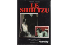 Le Shih tzu: Origines, standard, caractère, éducation, reproduction, toilettage, maladies et soins